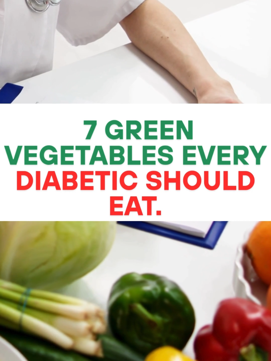 7 Green Vegetables Every Diabetic Should Eat. #diabetes #vegetables #tips 