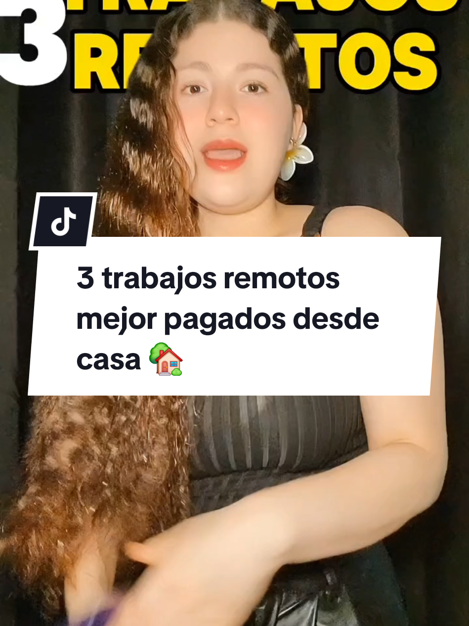 3 trabajos remotos mejor pagados desde casa 🏡  #TikTokCreatorSearchInsightsIncentive 