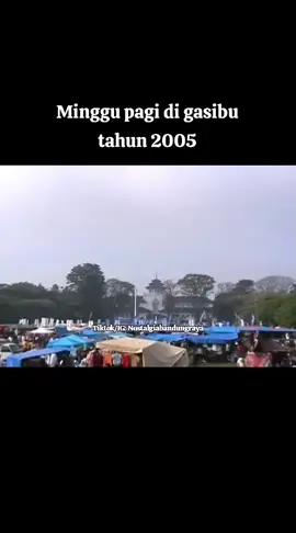 gasibu #bandung #kabbandung #bandunginfo #bandunghits #bandungkotakembang #gasibu  #persibbandung #persib #bobotoh #jabar #jawabarat #nostalgiabandungraya #nostalgiakita #nostalgia90an #nostalgia 