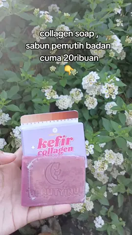 #beautyinu #kefircollagensoap #collagensoap #sabunpemutihbadan 