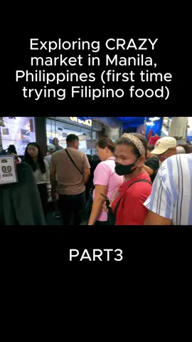 Exploring CRAZY market in Manila, Philippines (first time trying Filipino food) - 3