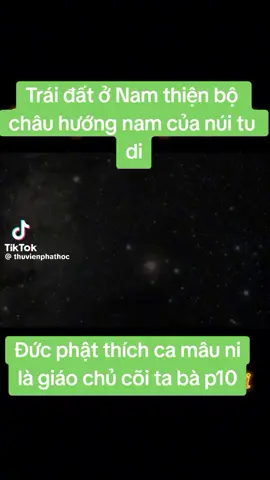 Nam thiện bộ châu là nơi chúng sanh chịu nghe lời phật dạy #phatthichca #nuitudi #phatphapnhiemmau #thegioitayphuongcuclac #vutru 