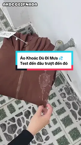 Áo Khoác Dù Đi Mưa 💦 Test đến đâu trượt đến đó #aokhoac #aokhoacchongnang #aokhoacginnychinhhang #aokhoacginny #aokhoacdu #aokhoactruotnuoc 