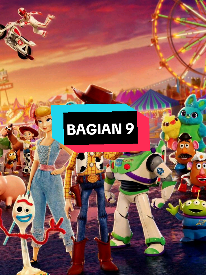 BAGIAN 9 | FILM TOY STORY 4 BAHASA INDONESIA 
