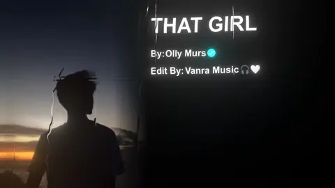 #🎧 THAT GIRL - OLLY MURS #som🤍mnak_muy_mk🥺🙏💗 #edit_ស្រុកខ្មែរ🇰🇭 #ចង់ល្បីដូចប្រូដែរ😹🤣🤣🤣🤣 #sovanra_musiczy #music_edit #lyrics_songs #lyrics #music #100k #view #alightmotion #fypシ゚ #tiktok #vairalvideo 