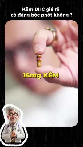 Kẽm rẻ tiền DHC - Phân tích #suckhoe #LearnOnTikTok #thận #kem 