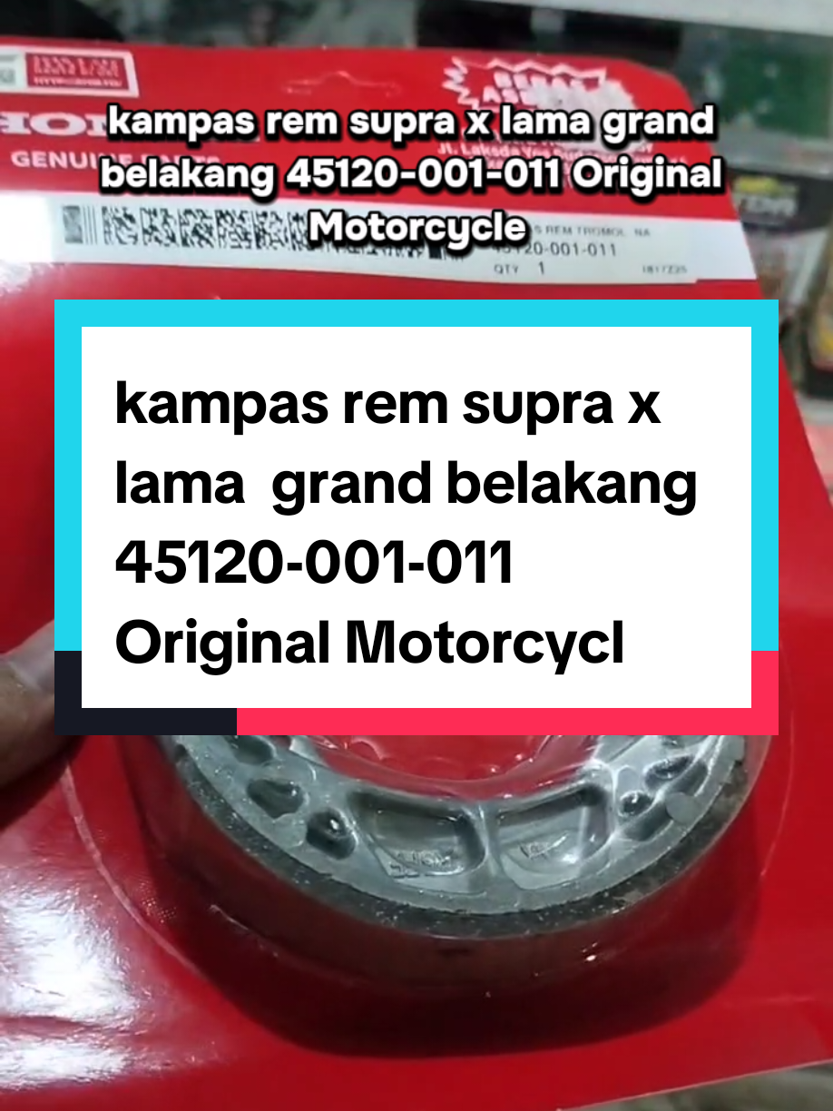 kampas rem supra x lama  grand belakang 45120-001-011 Original Motorcycle #kampasrem #Belakang #sparepatmotorhonda #sparepart #spareparts #Fyp #fypシ゚ 