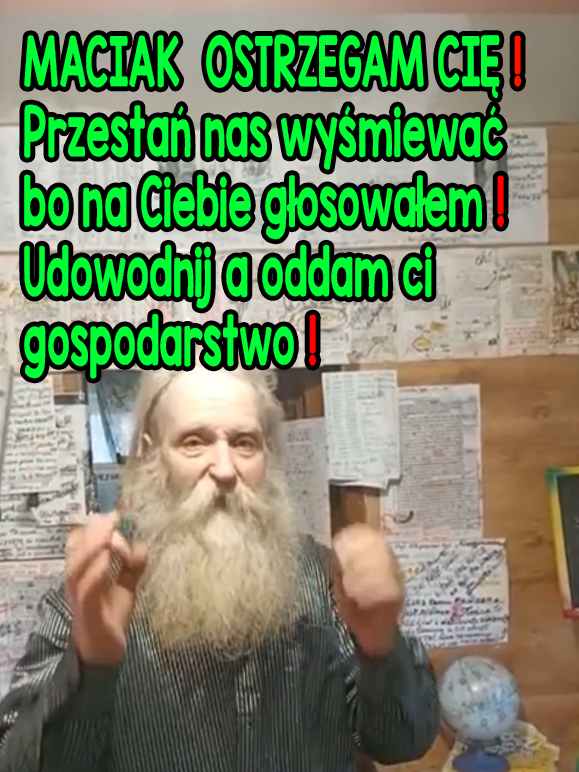Maciej Maciak!! Przestań wyśmiewać się z nas lub UDOWODNIJ i nie nazywaj każdego 