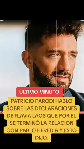 Patricio dió su declaración sobre lo que hablo que por el se terminó su relación con Pablo Heredia. #patricioparodi #flavialaos #pabloheredia #americahoy 