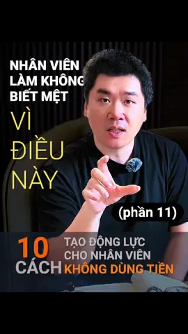 NHÂN VIÊN SẼ LÀM VIỆC KHÔNG QUẢN NGÀY ĐÊM NẾU SẾP CUNG CẤP ĐƯỢC ĐIỀU NÀY  #quantrimuctieu #mbo #MaiXuanDatOKR #vanhoadoanhnghiep #ceo #DONGLUC