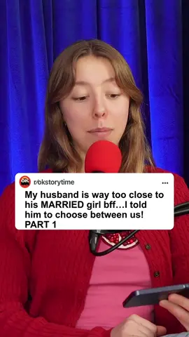 My husband is way too close to his married girl bff... I told him to choose between us! Part 1 #reddit #redditstories #redditreadings #reddit_tiktok 