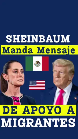 #presidenta #mexico #claudia #sheinbaum #manda #mensaje #apoyo #paisanos #migrantes #USA #losanagelescalifornia
