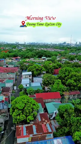 Morning View at Pasong Tamo Quezon City. #tiktok #tiktokviral #fyp #highlights #cityview #quezoncity #pasongtamoquezoncity 