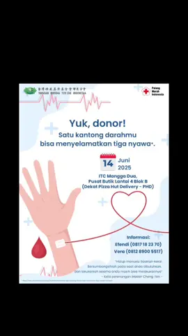 TERBUKA UNTUK UMUM 🥰 Hari     : Sabtu, 14 Juni 2025 Jam     : pk. 10.00 s/d 13.00 WIB Lokasi :   ITC Mangga Dua (Pusat Butik Lt 4 Blok B, dekat Pizza Hut Delivery - PHD) https://maps.app.goo.gl/UUBEKxmgDb7YgDrE7 𝐘𝐮𝐤 𝐝𝐚𝐟𝐭𝐚𝐫.... https://wa.me/62817182370 Syarat & Ketentuan: 1. Usia Minimal 17 tahun. 2. Berat badan minimal 45 kg. 3. Tidak sedang sakit. 4. Tekanan darah normal. 5. Bagi wanita, tidak sedang hamil dan menstruasi. Tips sebelum donor darah: 1. Istirahat yang cukup 2. Mengkonsumsi sayuran yang banyak mengandung zat besi  3. Jaga kondisi badan tetap fit  4. Dan jaga suasana hati tetap happy =) 有願 放 在心 裡，沒有身體 力行，正如耕田而不播種，皆是空過因緣。 Niat yang hanya disimpan di dalam hati dan tidak diterapkan dalam kehidupan nyata, bagaikan menggarap sawah tanpa menyebarkan benih, hanyalah menyia-nyiakan jalinan jodoh (kesempatan) baik. Gan En 🙏