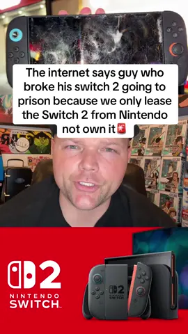 The internet says guy who broke his switch 2 is going to prison because we only lease the switch 2 from Nintendo not own it🚨 #switch2 #nintendo #foryou @plainrock124 