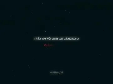 Thấy em rồi anh lại càng đau…….#lyrics #lyricsvideo #fyp 