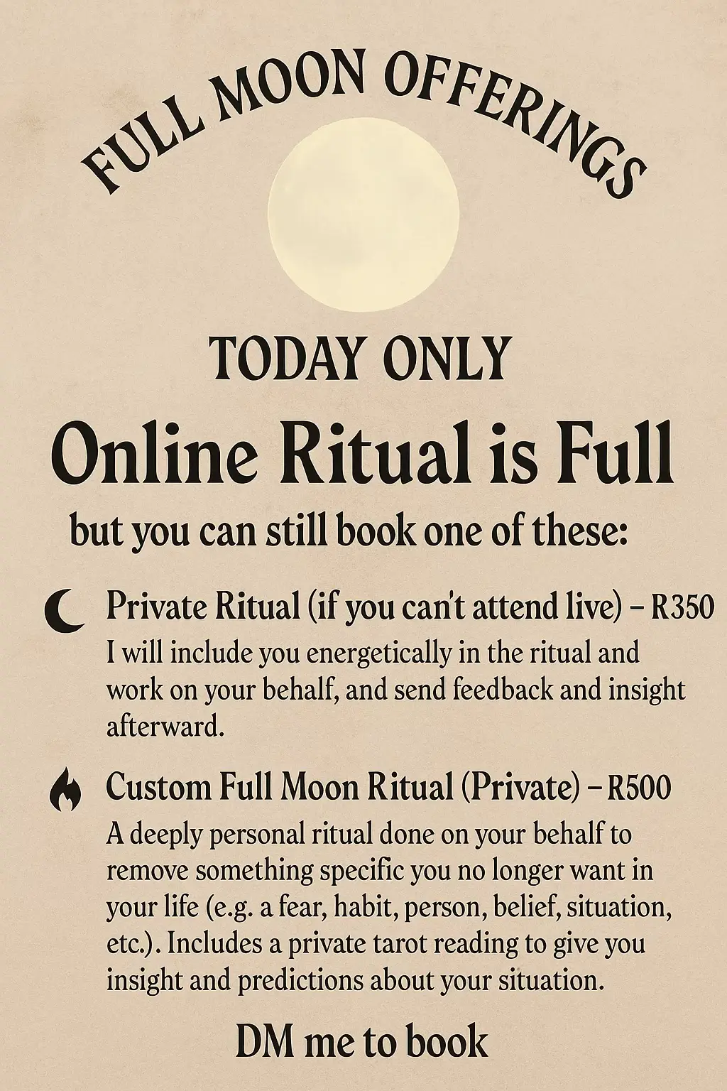 Tonight’s ritual is sealed and the circle is full 🌕 But you can still claim this energy for yourself. Choose between: 🌙 Private Ritual – woven in spirit, even if you can’t be present 🔥 Custom Full Moon Ritual – release what no longer serves you + receive a personal tarot reading This energy is powerful. Book today before the portal closes. #FullMoonMagic #WitchcraftServices #OccultSanctum #LetItGo #FullMoonRitual #PsychicWitch #TarotSouthAfrica #HekateanWitch #RitualWork #SpiritualRelease #CustomRitual #MoonWork #BanishingSpell #EnergyClearing #TarotRitual