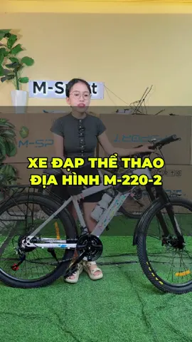 Dòng xe quốc dân đang được khách U Mê mang tên #M220 🌈🌈  #msportcycle #xedapthethao #xediahinh #trending #livehighlights #giare #xediahinhgiare #voucher #xedapmsport #xedapdaopho #tiktokshop #sport #xedapdiahinh #livestream 