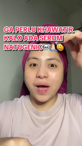 Serum oll in menurutku!🥹❤️ #natugenicskincare #serumbrightening #serumdarkspot 