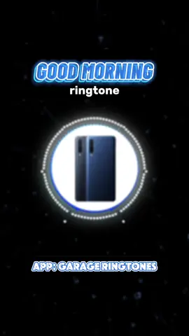 Good morning☀️ ringtone by Garage Ringtones app📱🎶 #morningsounds #ringtones #androidringtone 