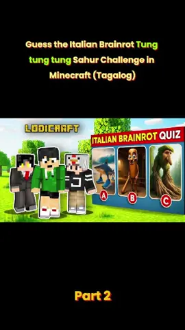 Guess the Italian Brainrot Tung tung tung Sahur Challenge in Minecraft (Tagalog) #Sheyyynplayz #minecrafttagalog #pepesantv #pepesan #sheyyyn #EsoniTV #tungtungtung #part1 #Brainrot