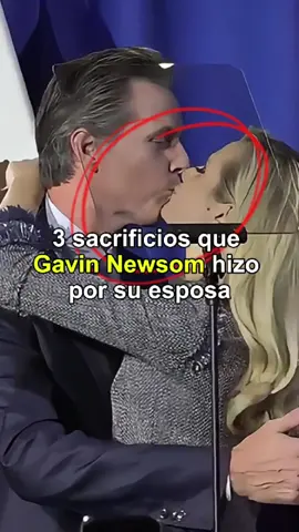 3 sacrificios que Gavin Newsom hizo por su esposa #fyp #foryoupage #celebrity #gavinnewsom 