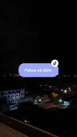 Pakse về đêm #lào🇱🇦 #pakse #ngườivietnamolao #dulich 