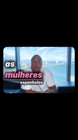 Cuidado com MULHERES ESPANHOLAS… #raiamsantos #viraal 