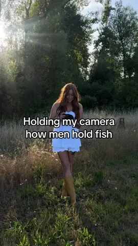 Holding my camera how men hold fish 🤣🐟📷
