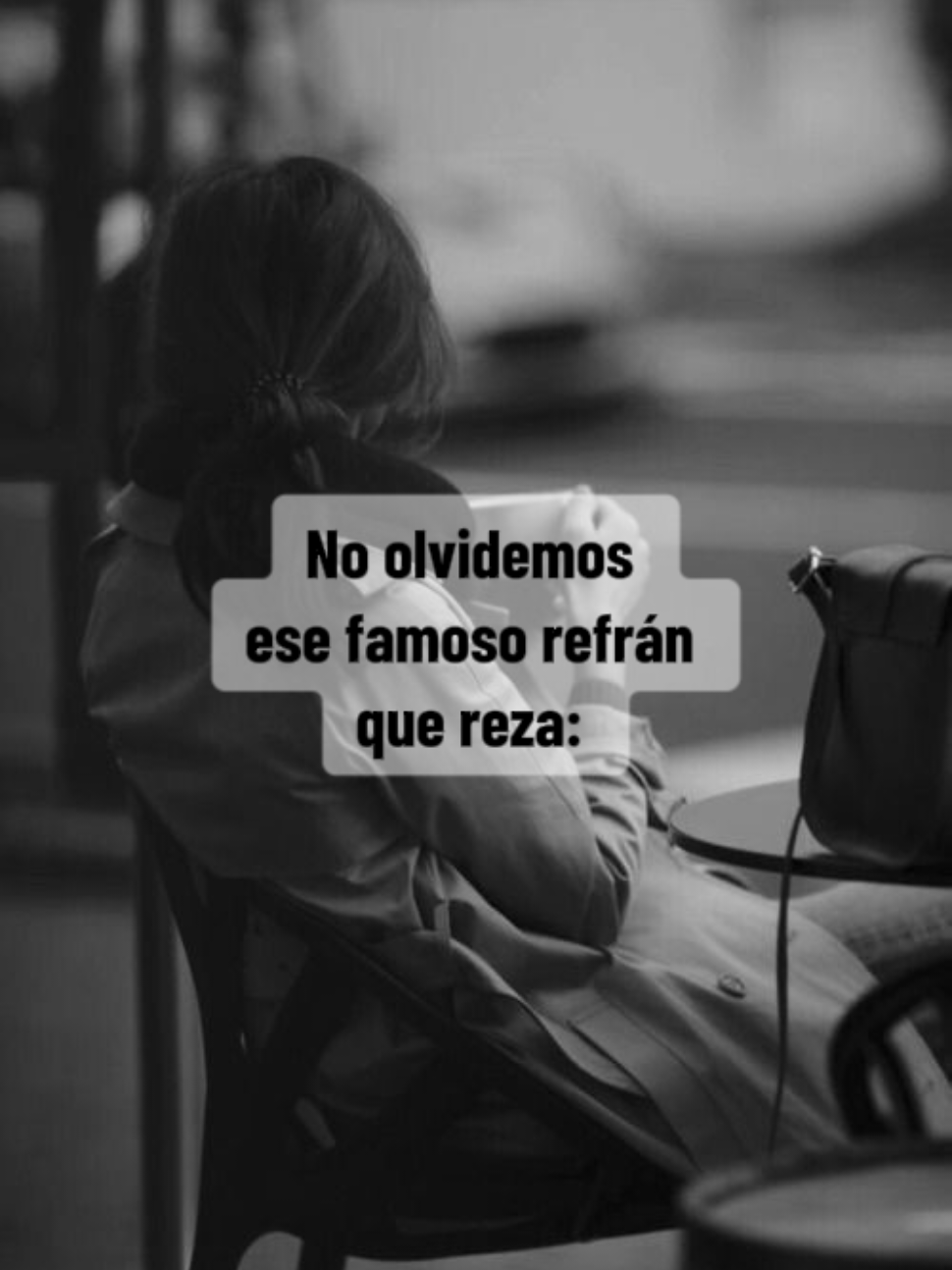 No olvidemos ese refrán  #fpy #paratii #viral_video #frasesmotivadoras🦋 #mujeresqueinspiran 