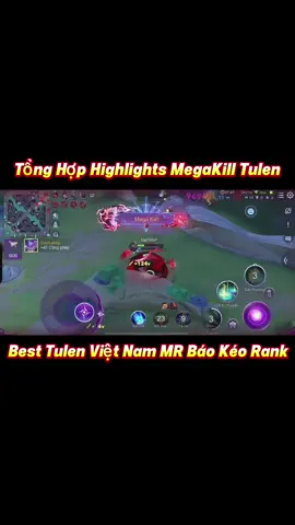 Highlights MegaKill Tulen #highlight #tulen #megakill #aov #lienquanmobile #xuhuong #mrbaso #toptulenbxh 