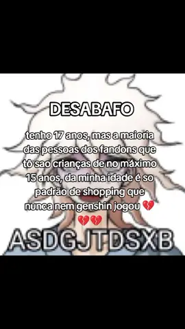 ib; @— ✮𝙑𝙞𝙠𝙠𝙯𝙣💤🔥(kai's bf)  pior q eh verdade 💔💔💔 #danganronpa #GenshinImpact #fy #4you #smt #fds #mulherdepreso🔓🕊👫💍 