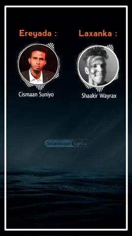 EREYADA :ABWAAN CISMAN SUNIYE LAXANKA:SHAAKIR WAYRAX #fanka #suugaan #Salaxlaawi #qaaci #qaraami @Abwaan cismaan suuniye 