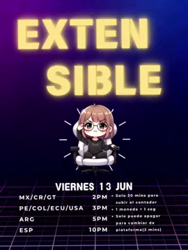 EXTENSIBLE VIERNES 13 JUN | ¿Cuánto tiempo me pueden dejar en stream en solo 30 mins? 👀 