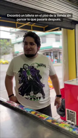 Encontró un billete en el piso de la tienda sin pensar lo que pasaría después.#reflexiones #historias 