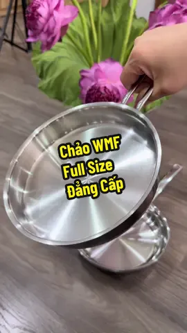 Chảo WMF Đẳng Cấp Xịn Xò Full Size, Chất Liệu Thép Không Gỉ Cromargan 18/10 sáng bóng an toàn #tiktokviral #giadung #reviewdonha #chaoinox #chaoinox304 #chaoinoxbeptu #chaowmf #chaowmfprofi #bonoiwmf #wmf 