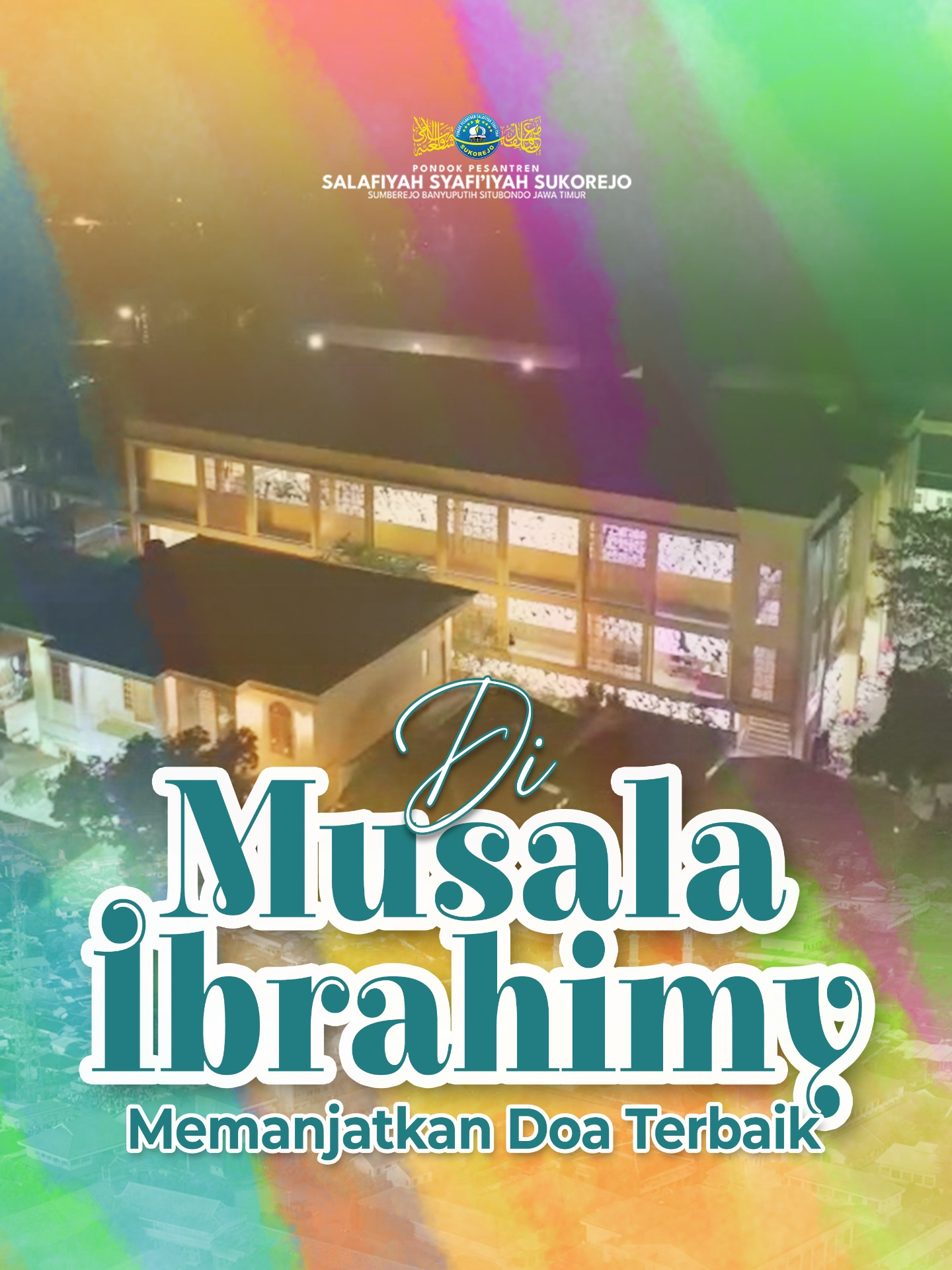 Di Musala Ibrahimy Memanjatkan Doa Terbaik #pesantrensukorejo #sinergitaskebaikan #bergeraktotalitas #pondokpesantrensalafiyahsyafiiyah #s3tv #wartasantri