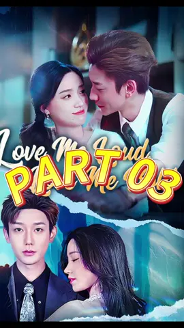 PART 03 📺【Love Me Loud, Love Me Bold】 🌟 Continue the story here 👉🏻 📲 Download the 
