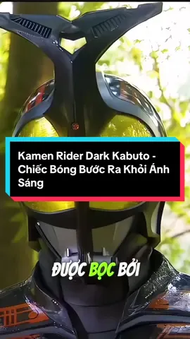 Kamen Rider Dark Kabuto - Chiếc Bóng Bước Ra Khỏi Ánh Sáng #siêunhân #kamenrider #kamenriderkabuto #darkrider 