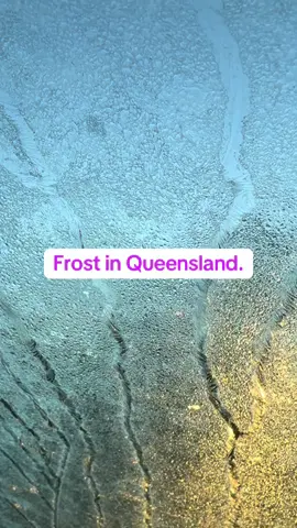 You know it’s cold in Queensland when there’s frost on your windscreen.  #frost #coldinqueensland #windscreenfrost #asmrtiktoks 