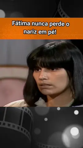 Fátima nunca perde o nariz em pé! #valetudo #globo #novelas #fatima 