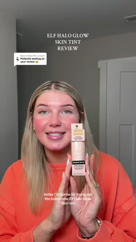 Replying to @Mallori ☻ Finding the perfect skin tint for summer! @e.l.f. Cosmetics YOU DID UR THANGGGG #elfcosmetics #elfskintint #skintint #skintintreview #makeup #makeupreview #elfhaloglow 