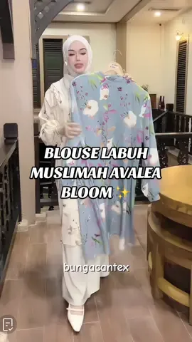 BLOUSE LABUH MUSLIMAH AVALEA BLOOM ✨ sangat cantik dan murah. kain flowy lembut selesa pakai.  #blouselabuh #blousemuslimah #blouselabuhmurah #blouselabuhmuslimah #blousemuslimahmurah #blousemurahcantik #blouseironless #blouselabuhironless 