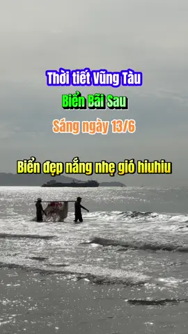 Một sáng biển đẹp, nắng nhẹ, có sóng cho team đam mê nhảy sóng 🫵 #thoitietvungtau #thoitiethomnay #bienvungtausangnay #vungtauhiennay #phuongvungtau #thoitietvungtaumoinhat #thoitietvungtauhomnay #baisauvungtau🏖🏖🏖🌅🌅🌅 #vungtau #hochiminhcity #thoitietvungtausangnay #bienvungtauhiennay #bienhochiminh 