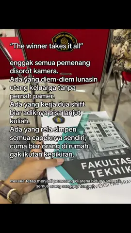 mereka tetep jadi pemenang di arena hidup yang gak semua orang sanggup tempuh. #winner #ub #brawijaya #teknik #sandwichgeneration #life #morals #insight 