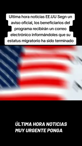 #Parole#humanitario#Segn un#aviso oficial, los #beneficiarios del#programa recibirán un correo#electrónico #informándoles que su #estatus #migratorio ha sido#terminado. 06/12/25