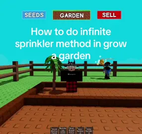 How to do infinite sprinkler method in grow a garden #tiktok #roblox #tutorial #gag #fyp #viral