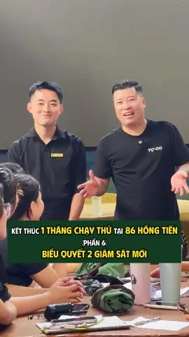 Kết thúc 1 tháng chạy thử tại 86 Hồng Tiến | Phần 6 | Biểu quyết 2 giám sát mới #tuantudo #quannhautudo #LearnOnTikTok #vtmgr