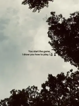 You start the game, i show you how to play.!🗿♟️ #foryou #status #shariatpur #caption #viralcaption #sigma #attitude #sigmamale #viral 