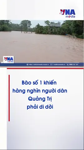 BÃO SỐ 1 KHIẾN HÀNG NGHÌN NGƯỜI DÂN QUẢNG TRỊ PHẢI DI DỜI Do ảnh hưởng của bão số 1, mưa lớn kéo dài trên diện rộng đã khiến hàng nghìn hộ dân tại tỉnh Quảng Trị bị ngập sâu, nhiều tuyến đường giao thông huyết mạch bị chia cắt, xuất hiện nguy cơ cao xảy ra lũ quét, sạt lở đất tại khu vực miền núi Hướng Hoá và Đakrông #baoso1 #bão #thoitiet #quangtri